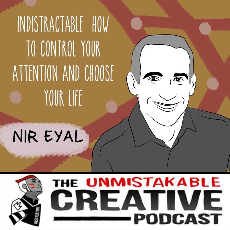 cover art for Nir Eyal: Indistractable: How to Control Your Attention and Choose Your Life
