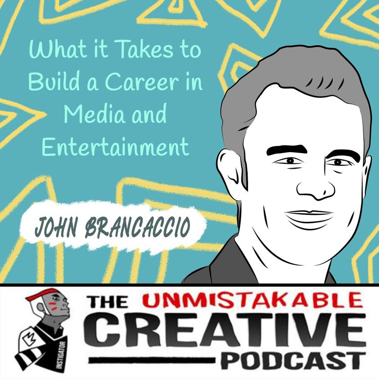 cover art for What it Takes to Build a Career in Media and Entertainment with John Brancaccio