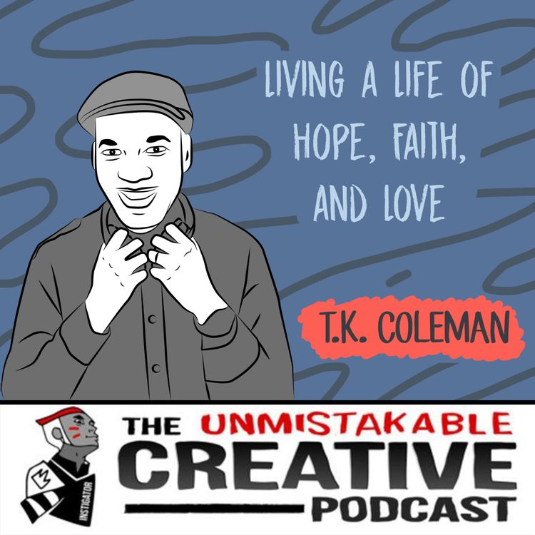 cover art for Living a Life of Hope, Faith and Love with TK Coleman