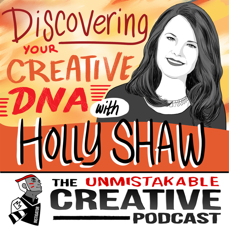cover art for Holly Shaw: Discovering Your Creative DNA