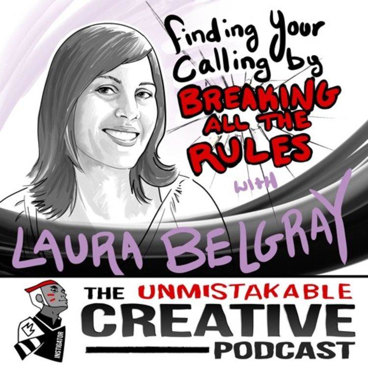 cover art for Best of: Finding Your Calling by Breaking All the Rules with Laura Belgray