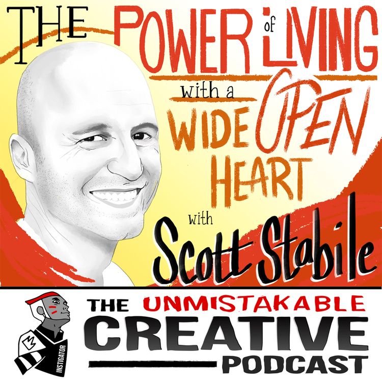 cover art for Scott Stabile: The Power of Living with a Wide Open Heart