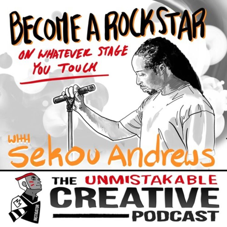 cover art for Become a Rockstar on Whatever Stage You Touch with Sekou Andrews
