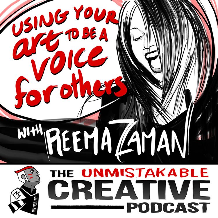 cover art for Using Your Art to Be a Voice For Others with Reema Zaman