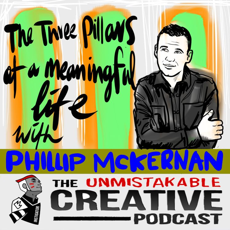 cover art for The Pillars of a Meaningful Life with Phillip Mckernan