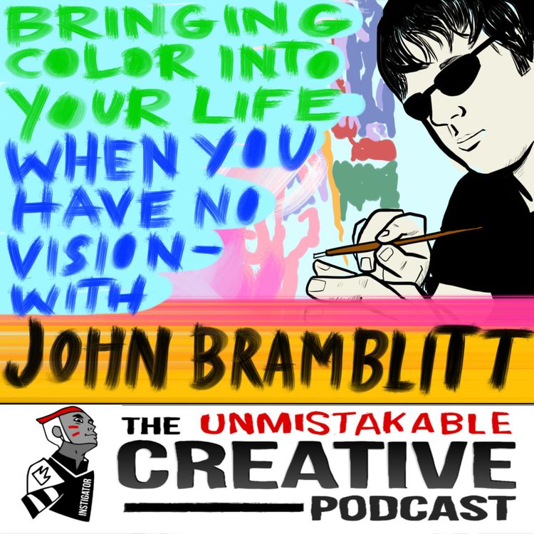 cover art for Bringing Color Into Your Life When You Have No Vision with John Bramblitt