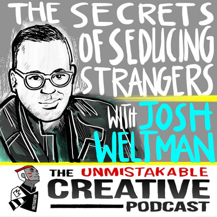 cover art for The Secrets of Seducing Strangers with Josh Weltman