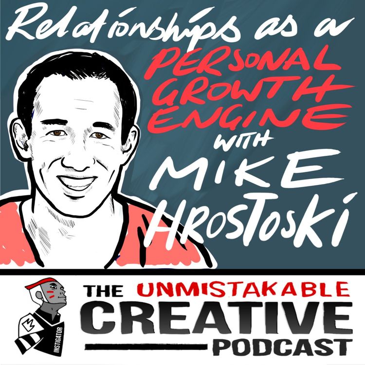cover art for Relationships as an Engine for Personal Growth Mike Hrostoski