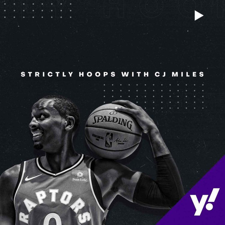 cover art for Strictly Hoops: Welcome to our new show with former Raptor C.J. Miles