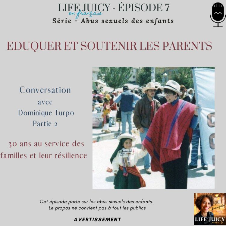 cover art for Eduquer et soutenir les parents avec Dominique Turpo - partie 2 