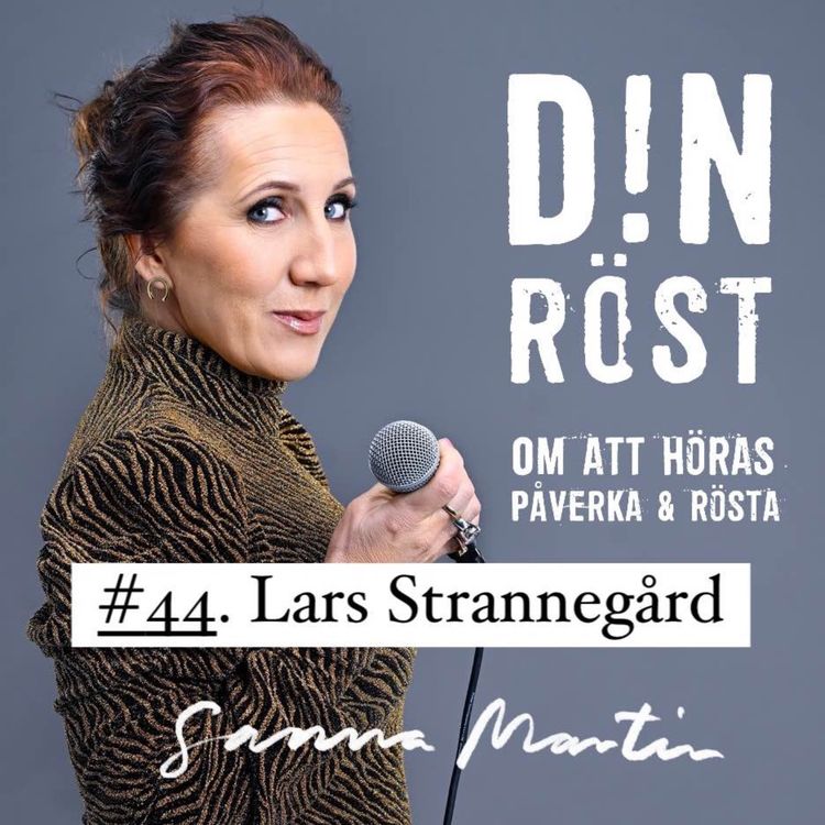 cover art for #44. Din Röst - Lars Strannegård