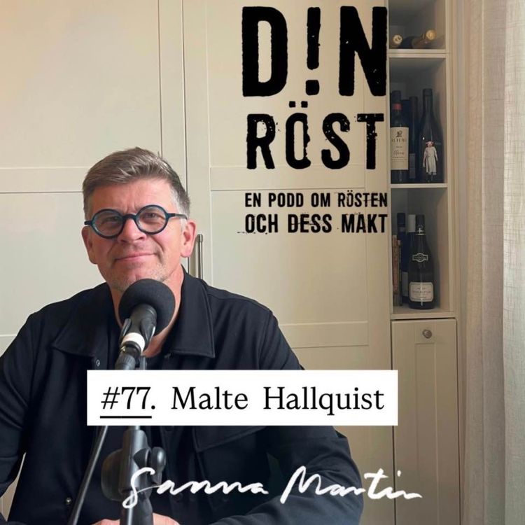 cover art for #77. Din Röst - Malte Hallquist