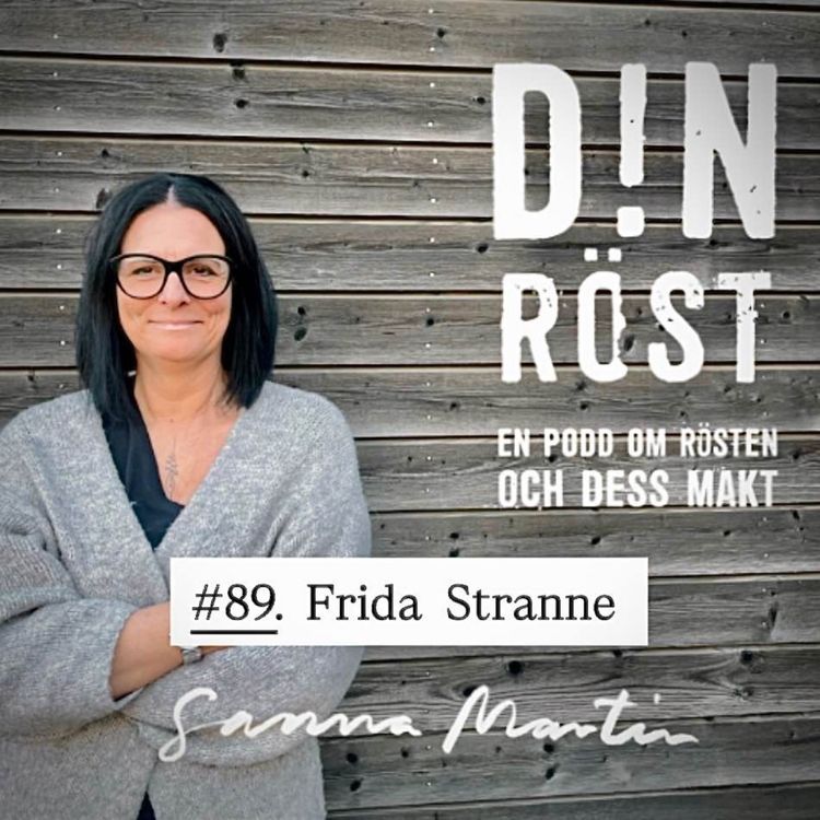 cover art for #89. Din Röst - Frida Stranne 