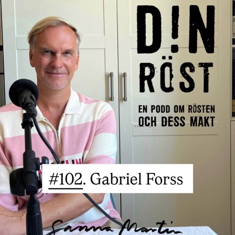 cover art for #102. Din Röst - Gabriel Forss