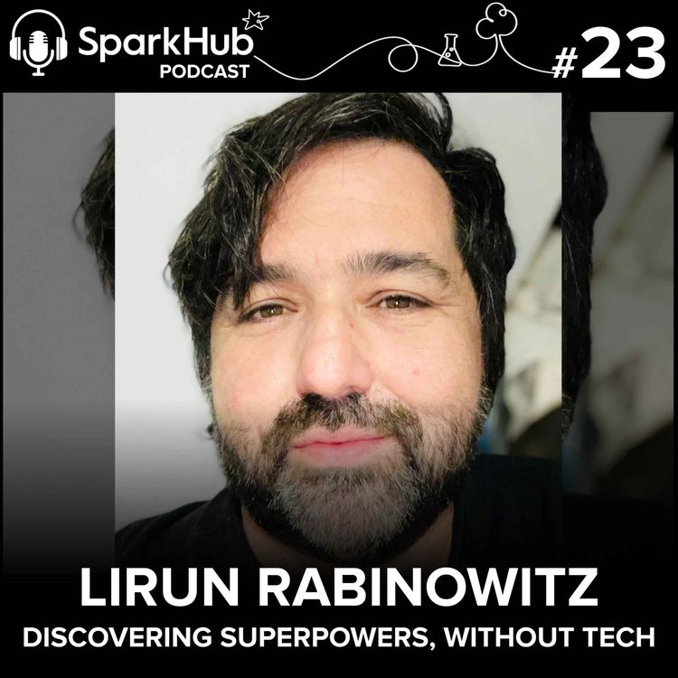 cover art for Ep#23 - Lirun Rabinowitz (#TECH)