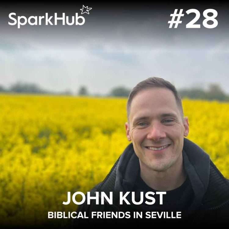 cover art for Ep#28 - Biblical Friends in Seville (John Kust)