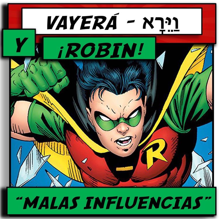cover art for VAYERÁ Y...¡ROBIN!...TEMA: "MALAS INFLUENCIAS"