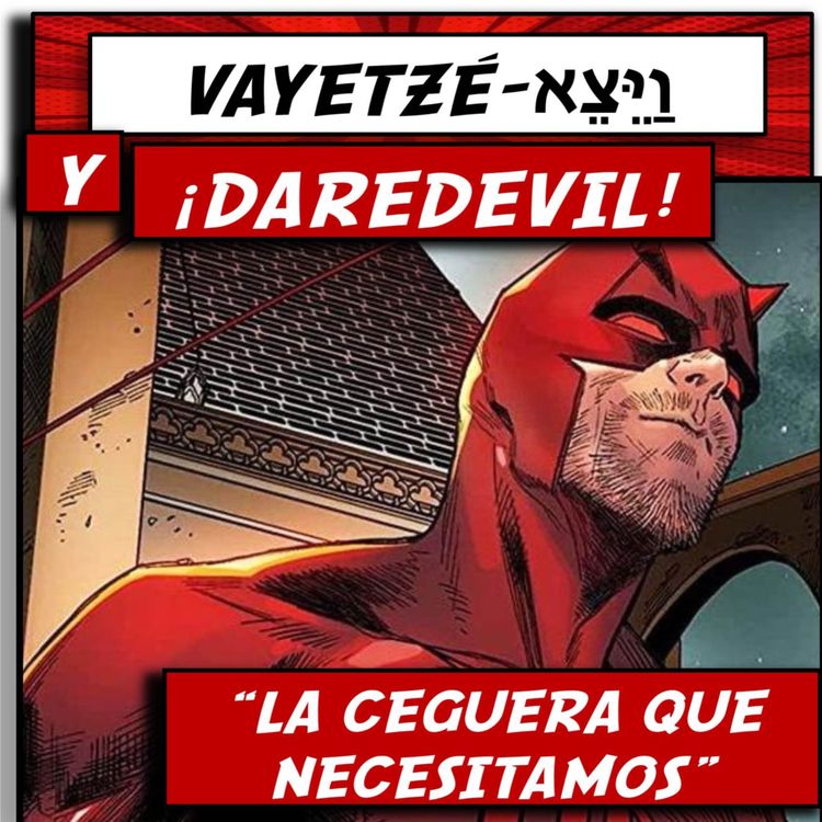 cover art for VAYETZÉ y ...¡DAREDEVIL!..TEMA : "LA CEGUERA QUE NECESITAMOS"