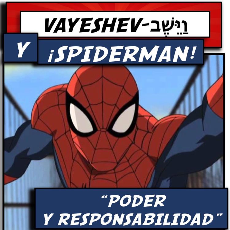 cover art for VAYESHEV Y...¡SPIDERMAN!...TEMA: "PODER Y RESPONSABILIDAD"