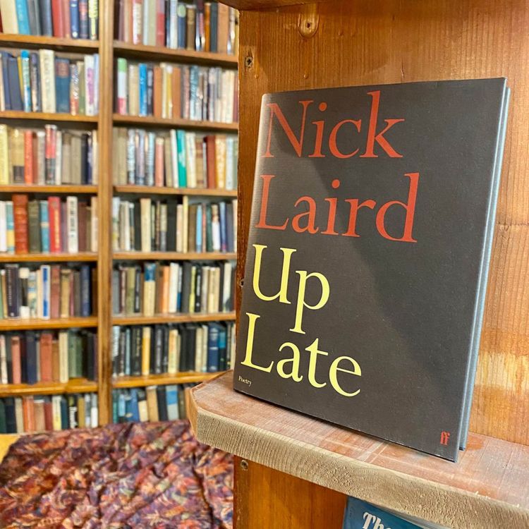 cover art for Sunday Poetry: Nick Laird reads from Up Late