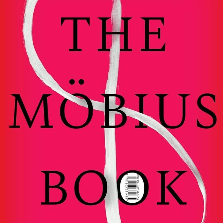 cover art for The Book That Refuses to End: Catherine Lacey on The Möbius Book
