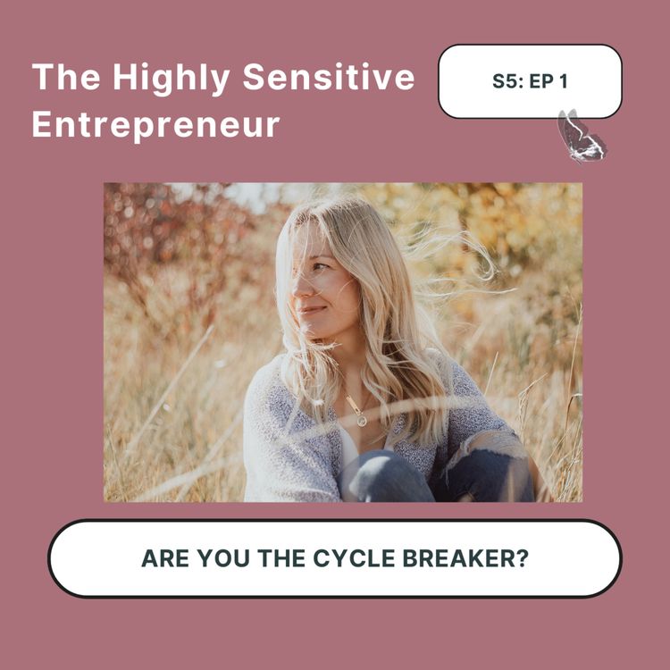 cover art for Season 5 - EP 1 Are you the Cycle Breaker?