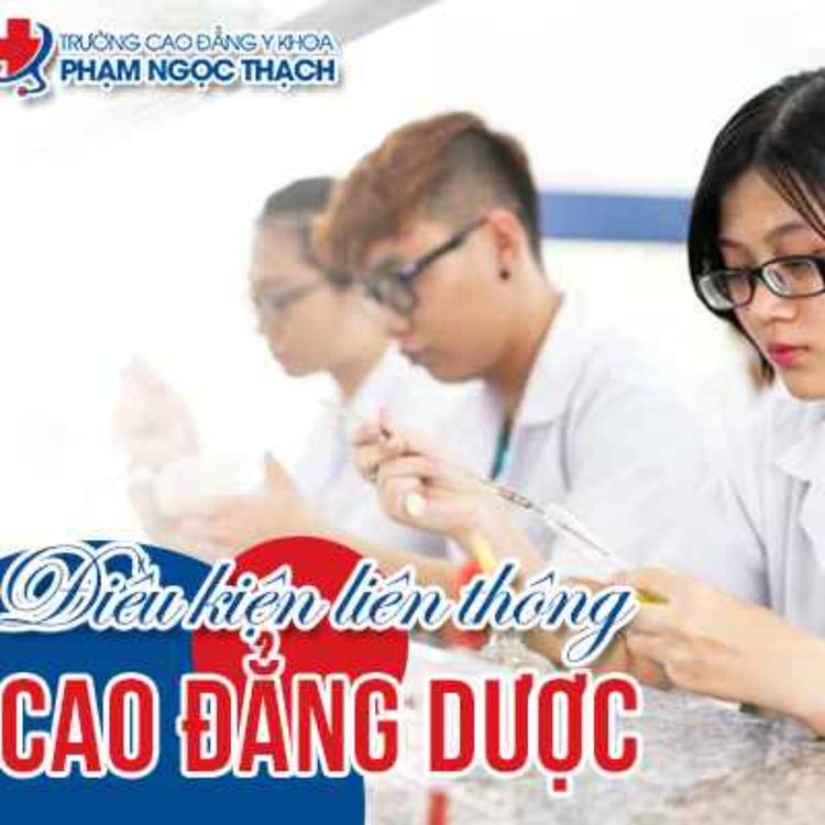 cover art for Điều Kiện Để Học Liên Thông Cao Đẳng Dược TPHCM