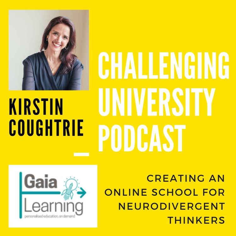 cover art for Kirstin Coughtrie - Founder and Innovation Architect, Gaia Learning