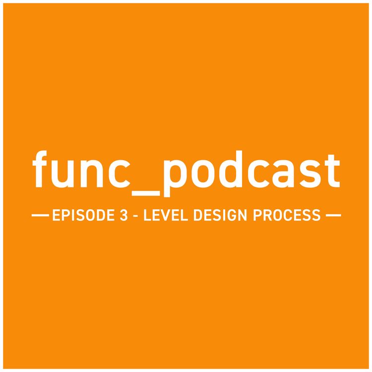 cover art for Episode 3 - Level Design Process