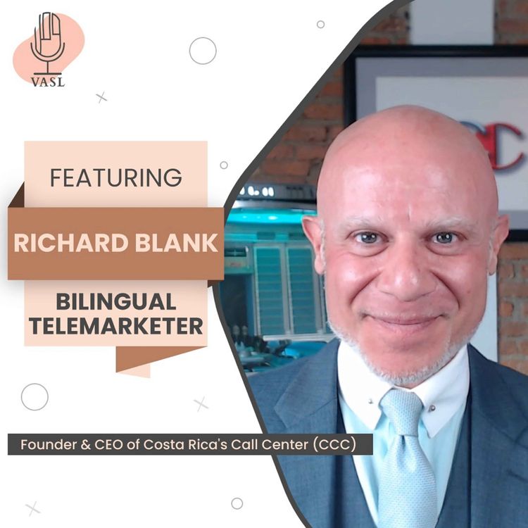 cover art for  The Weekly Vasl podcast with guest Richard Blank Costa Ricas Call Center. Hosted by Ahad Budhani