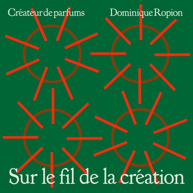 cover art for Dominique Ropion, créateur de parfums