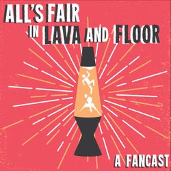 cover art for All's Fair in Lava and Floor