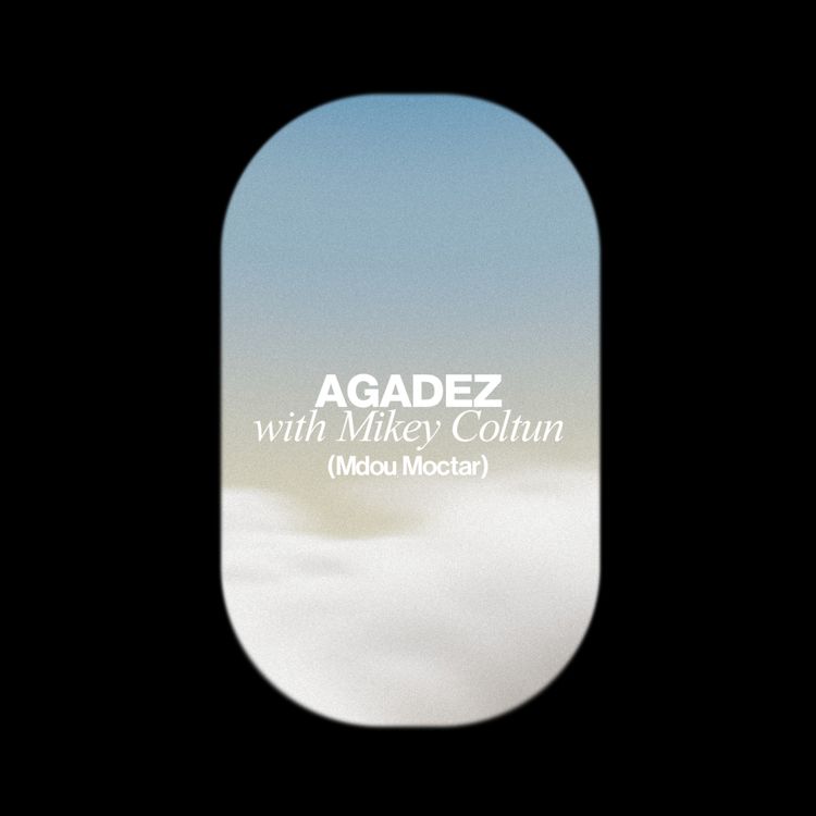 cover art for IOM Recommends: Agadez, with Mikey Coltun (Mdou Moctar)