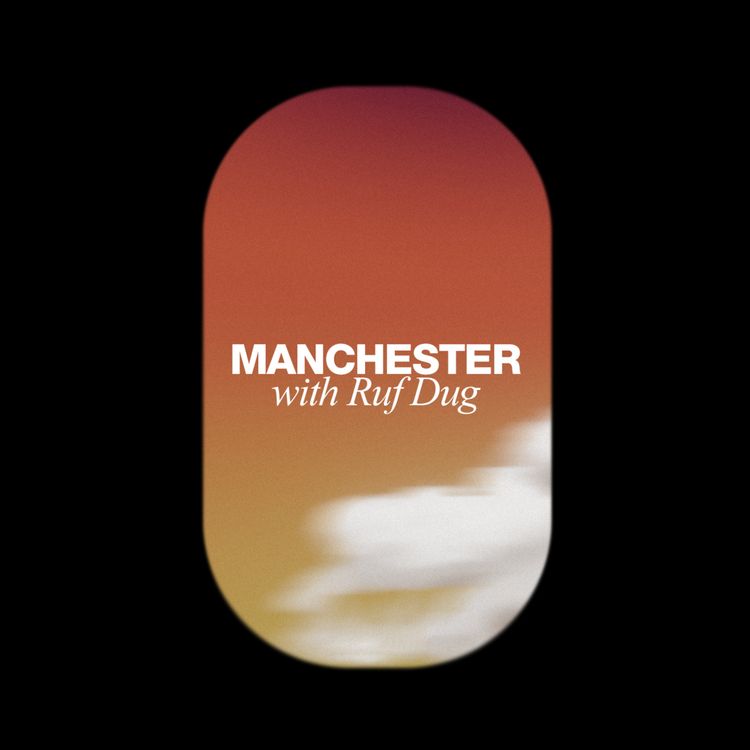 cover art for IOM Recommends: Manchester, with Ruf Dug