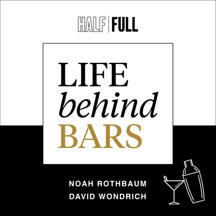 cover art for Life Behind Bars - Episode 52 Remembering Legendary Drinks Writer Gary Regan