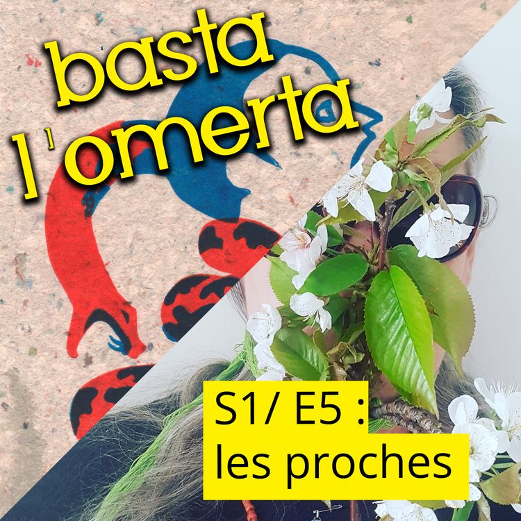 cover art for  S1/E5 : les Proches 