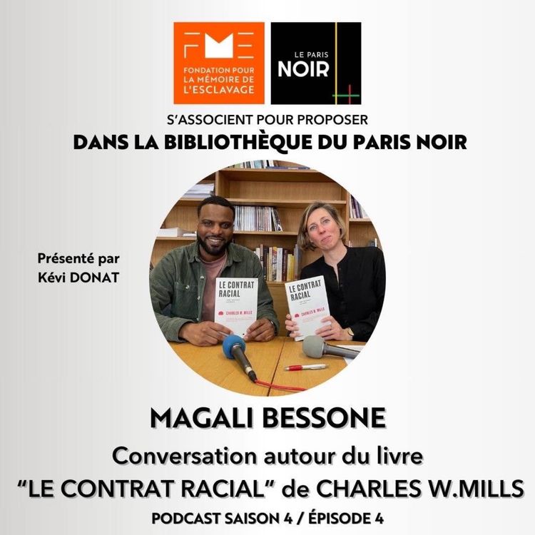 cover art for Episode 13 : Le Contrat Racial avec Magali Bessone