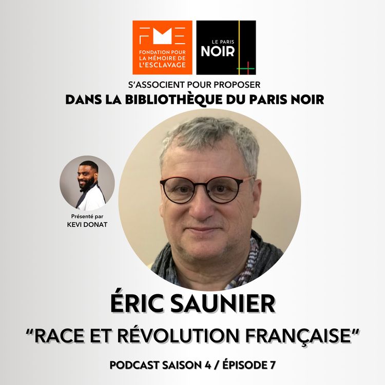 cover art for Episode 16 : Race et Révolution française avec Eric Saunier