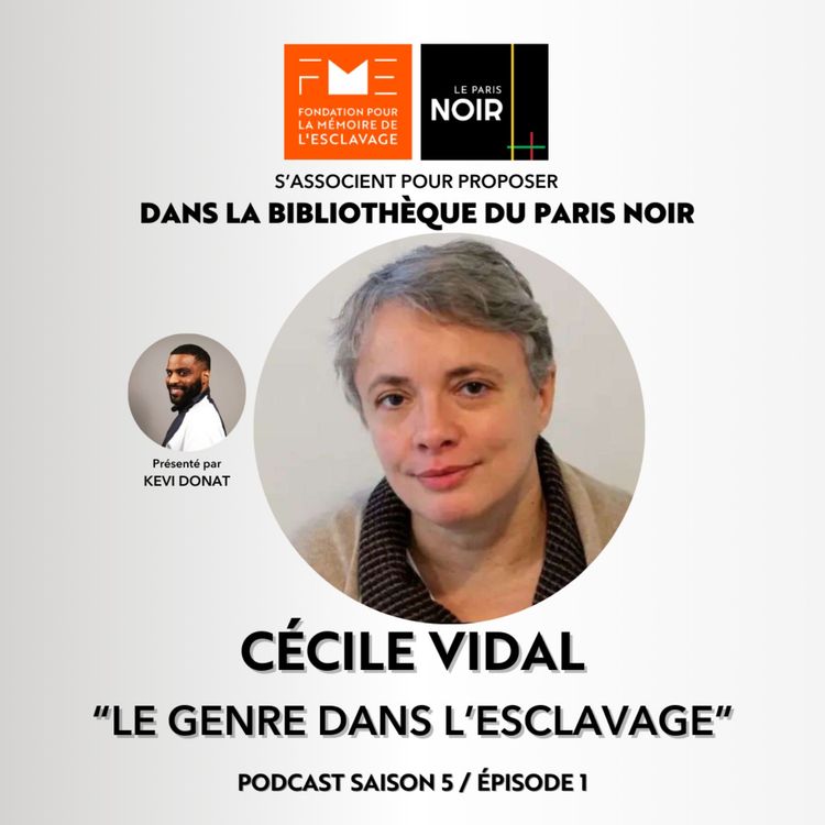 cover art for Episode 19 : Le genre de l'esclavage avec Cécile Vidal