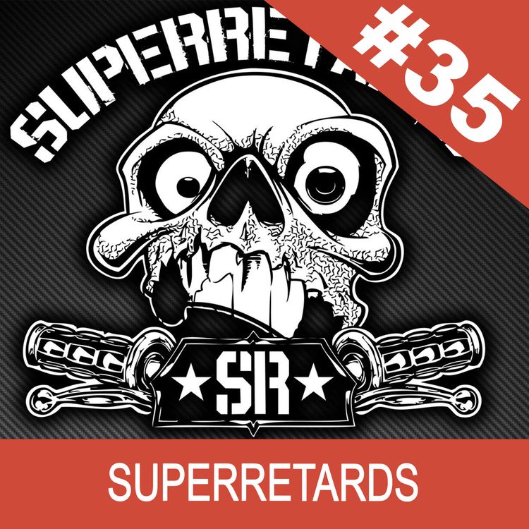 cover art for #35 - Superretards