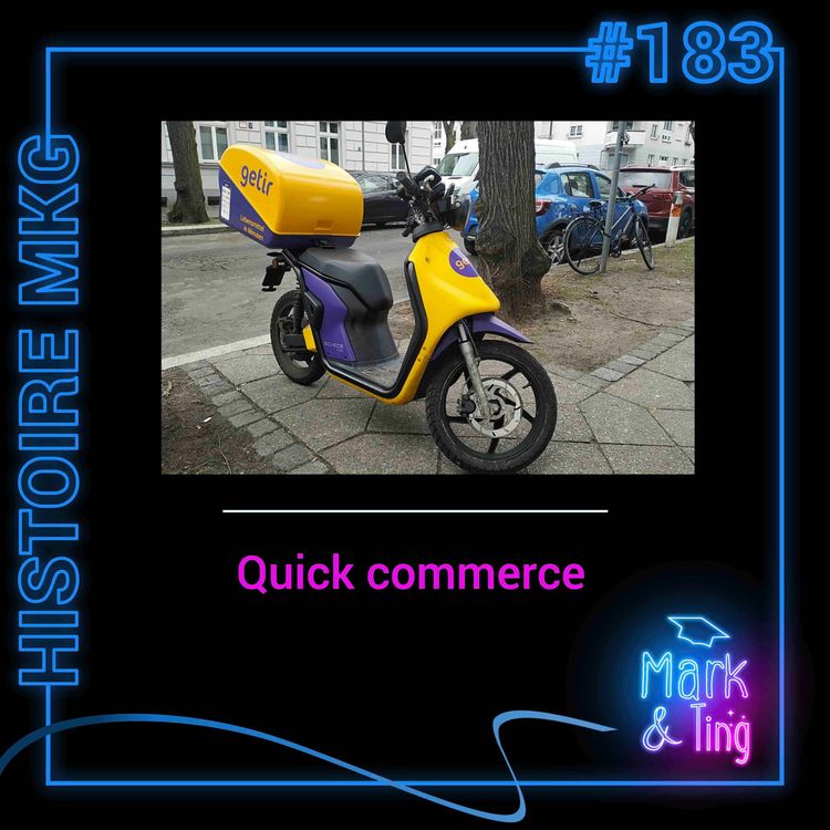cover art for #183 - [CONCEPT] - Le quick commerce : La révolution de la livraison ultra-rapide