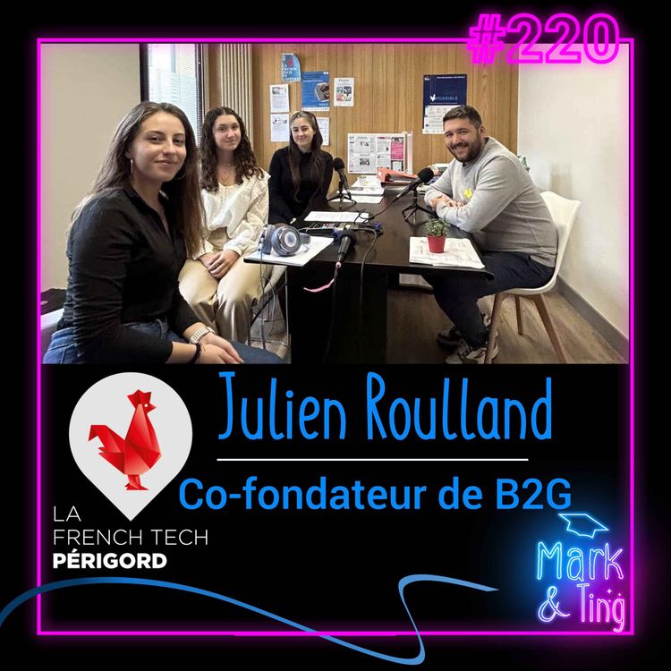 cover art for #220 - [INTERVIEW] - B2G : La stratégie de co-fondation (avec Julien Roulland)