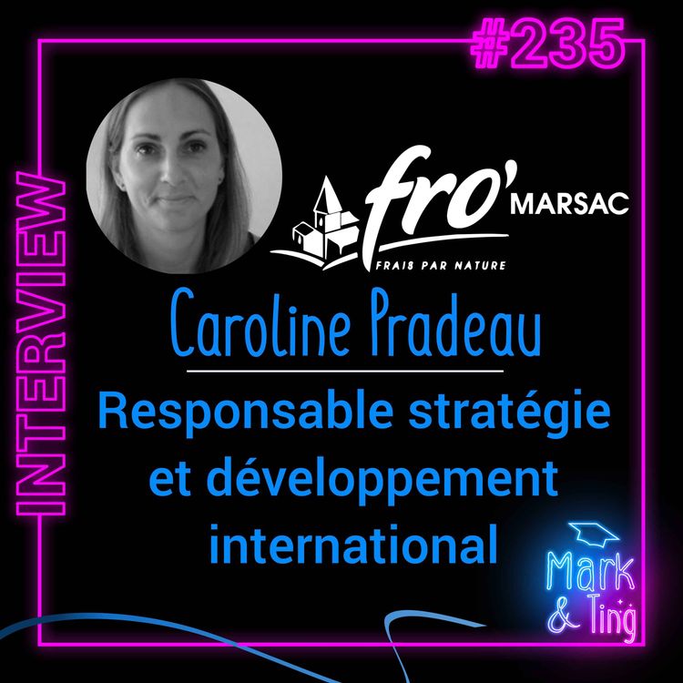 cover art for #235 - [INTERVIEW] - Stratégie et développement catégorie chez Savencia (avec Caroline Pradeau, responsable stratégie et développement catégorie Savencia)