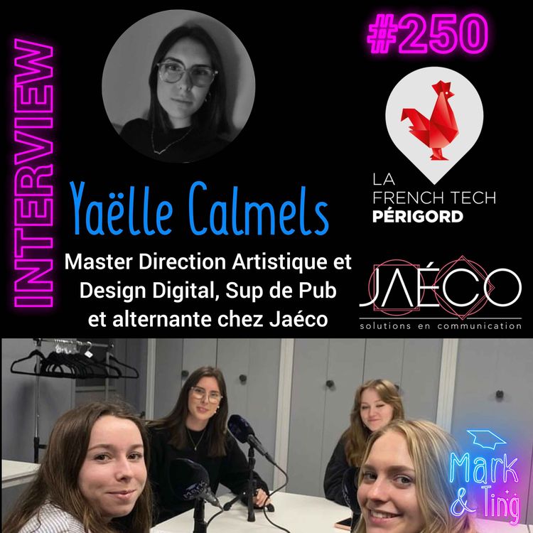 cover art for #250 - [PARCOURS] - Le Master Direction Artistique et Design Digital (avec Yaëlle Calmels)