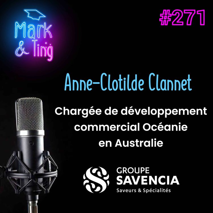 cover art for #271 - [INTERVIEW] - Développement commercial Océanie chez Savencia (avec Anne-Clotilde Clannet)
