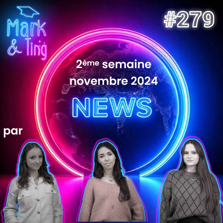 cover art for #279 - Actus marketing - 2ème semaine de novembre 2024