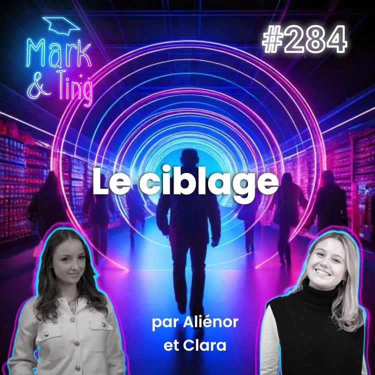 cover art for #284 - Le ciblage par Aliénor et Clara