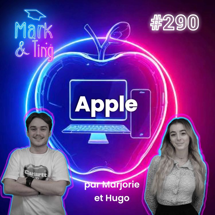 cover art for #290 - Histoire de la marque Apple par Marjorie et Hugo