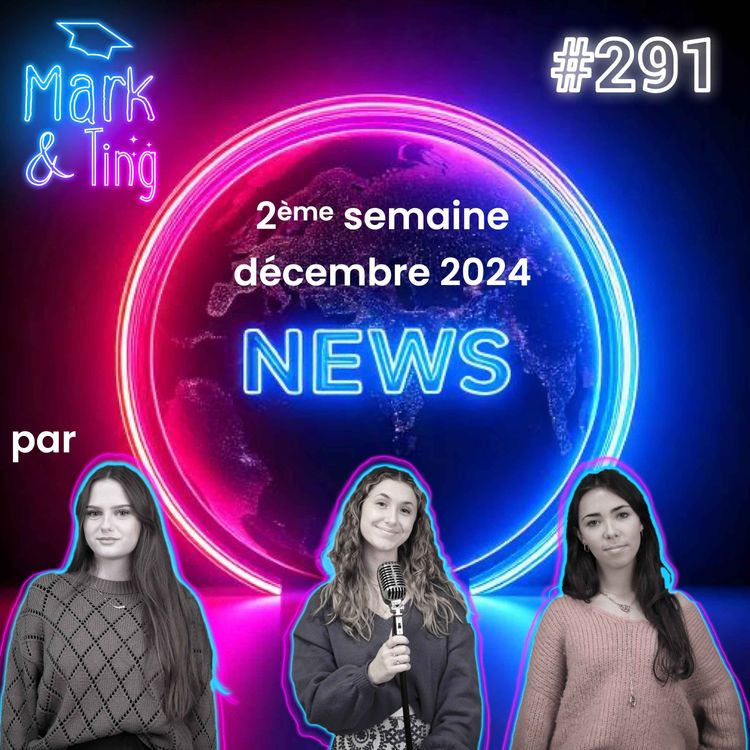 cover art for #291 - Actus marketing - 2ème semaine de décembre 2024