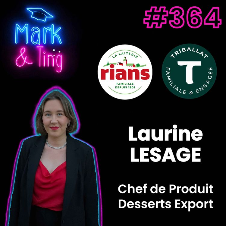 cover art for #364 - Interview de Laurine LESAGE - Chef de Produit Desserts Export